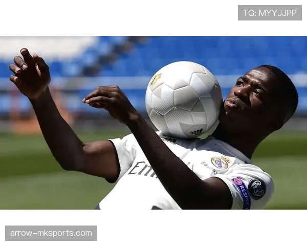 维尼修斯持续进化赢得全国球迷热捧